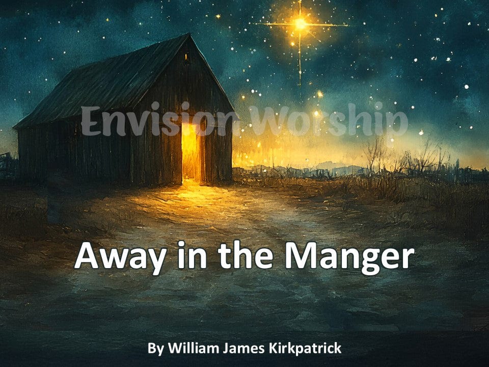 Away in the Manger lyrics PowerPoint for Christmas Eve Worship Service, Stable PowerPoint