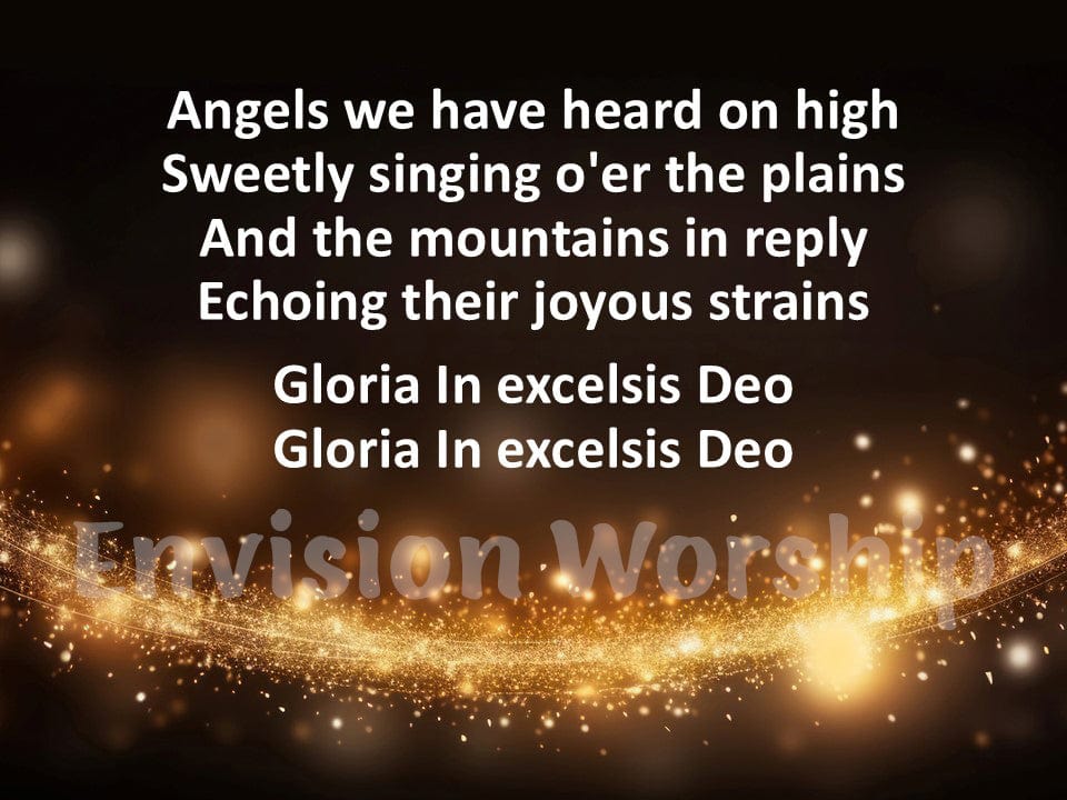 Angels We Have Heard On High Lyrics PowerPoint for Worship Service on Christmas Eve