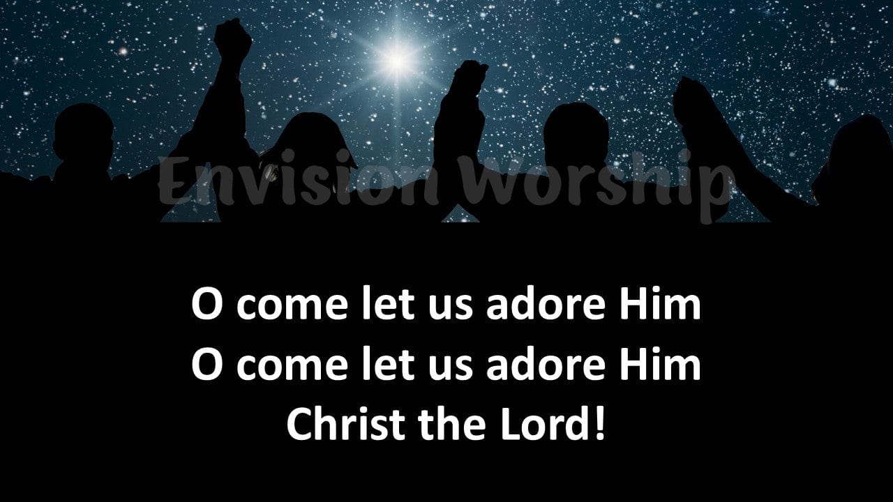 O Come All Ye Faithful lyrics PowerPoint Presentation slides for Christmas Eve Worship Service