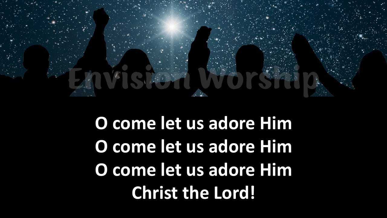 O Come All Ye Faithful lyrics PowerPoint Presentation slides for Christmas Eve Worship Service