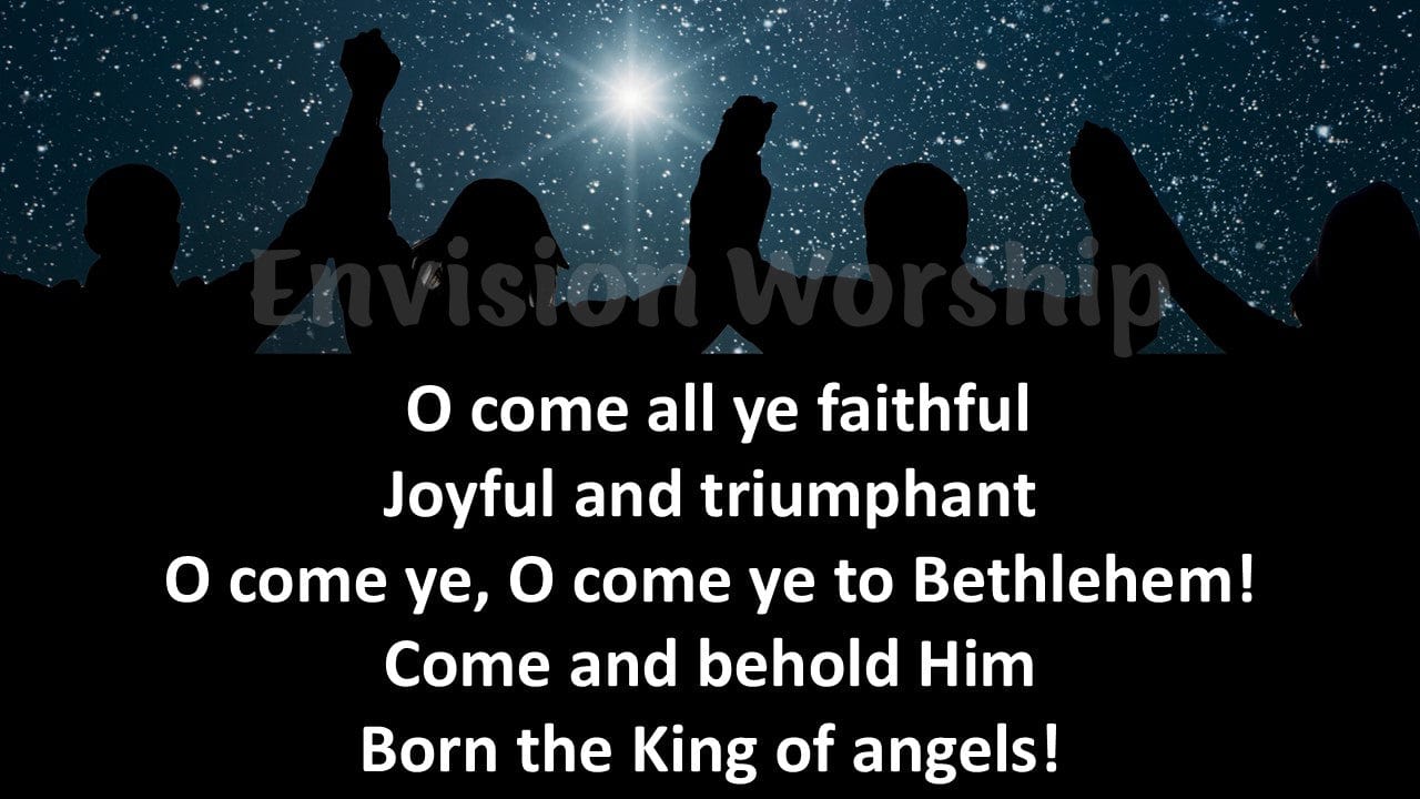 O Come All Ye Faithful lyrics PowerPoint Presentation slides for Christmas Eve Worship Service