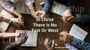 In Christ There Is No East or West slides with lyrics