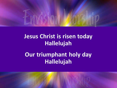 Jesus Christ Is Risen Today PowerPoint worship slides with lyrics and gorgeous image included