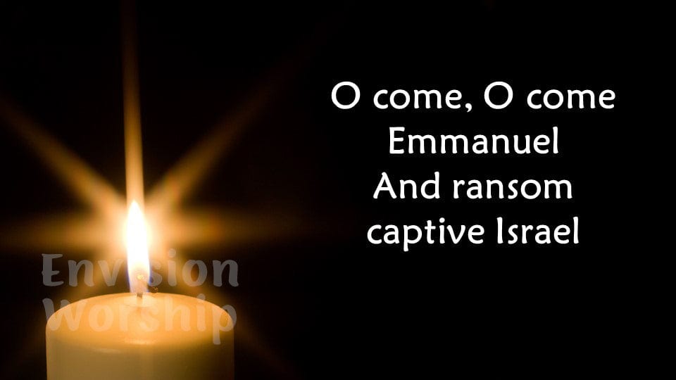 O Come O Come Emmanuel worship slides