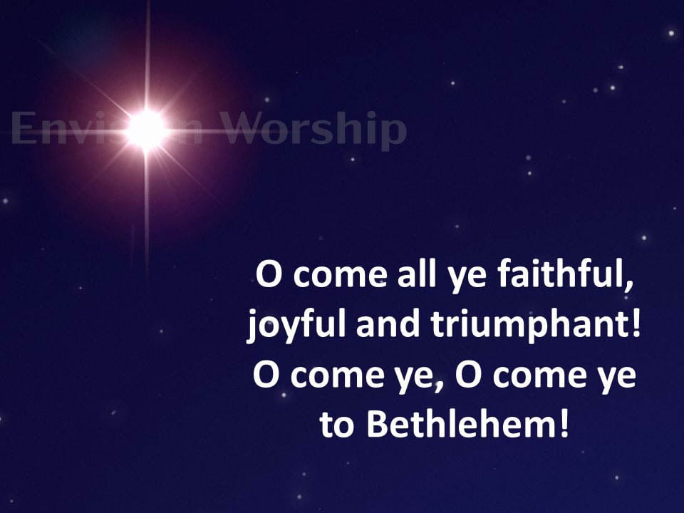 O Come All Ye Faithful Church Slides