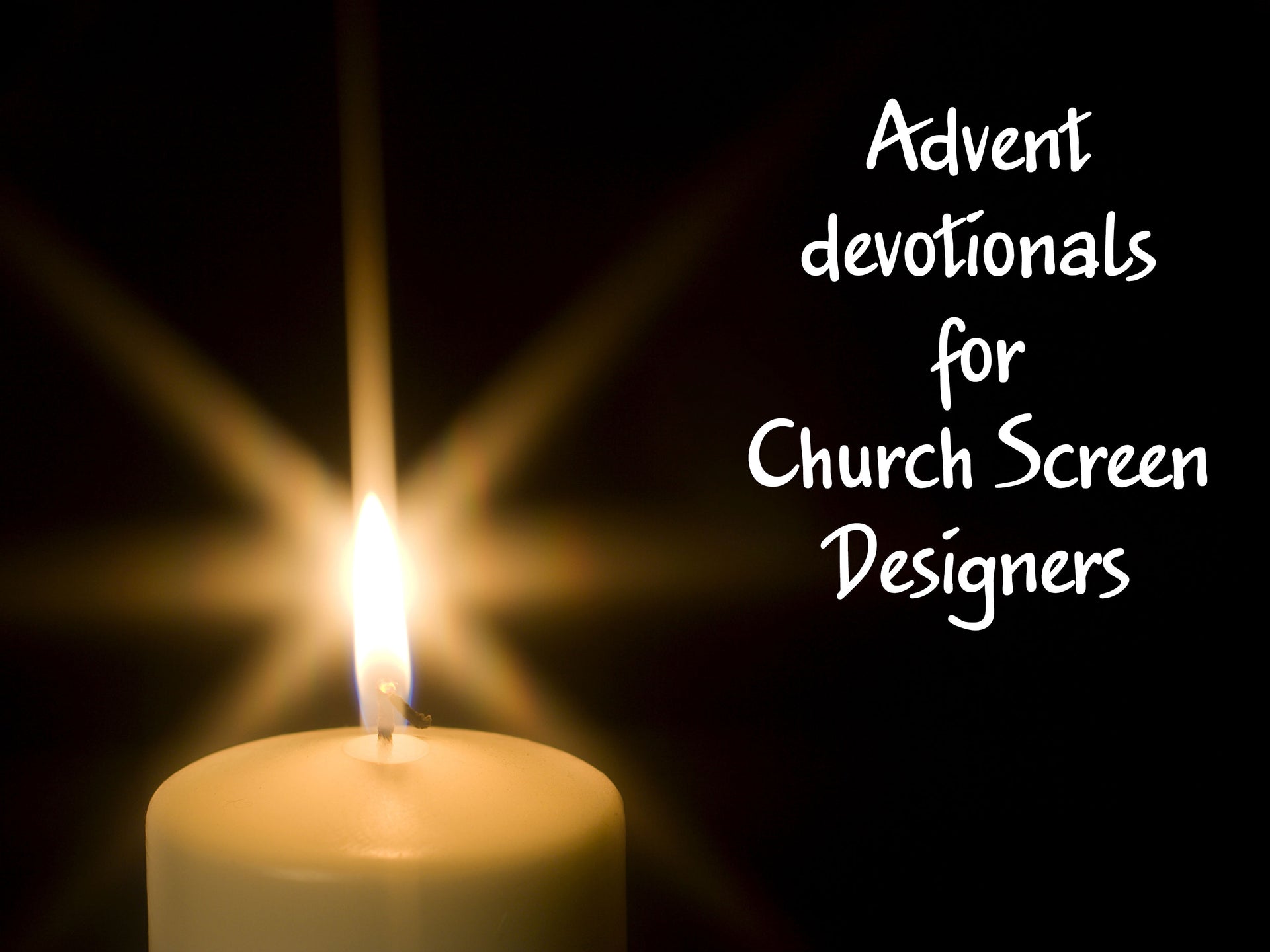 Advent devotionals for church screen designers