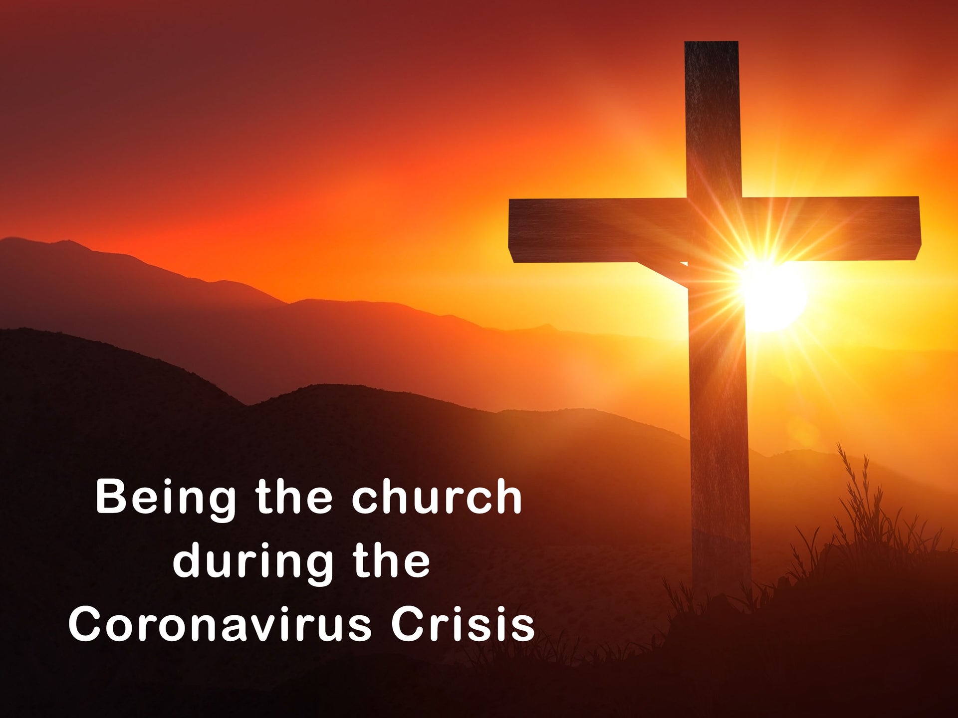 Being the church during the Coronavirus Panademic