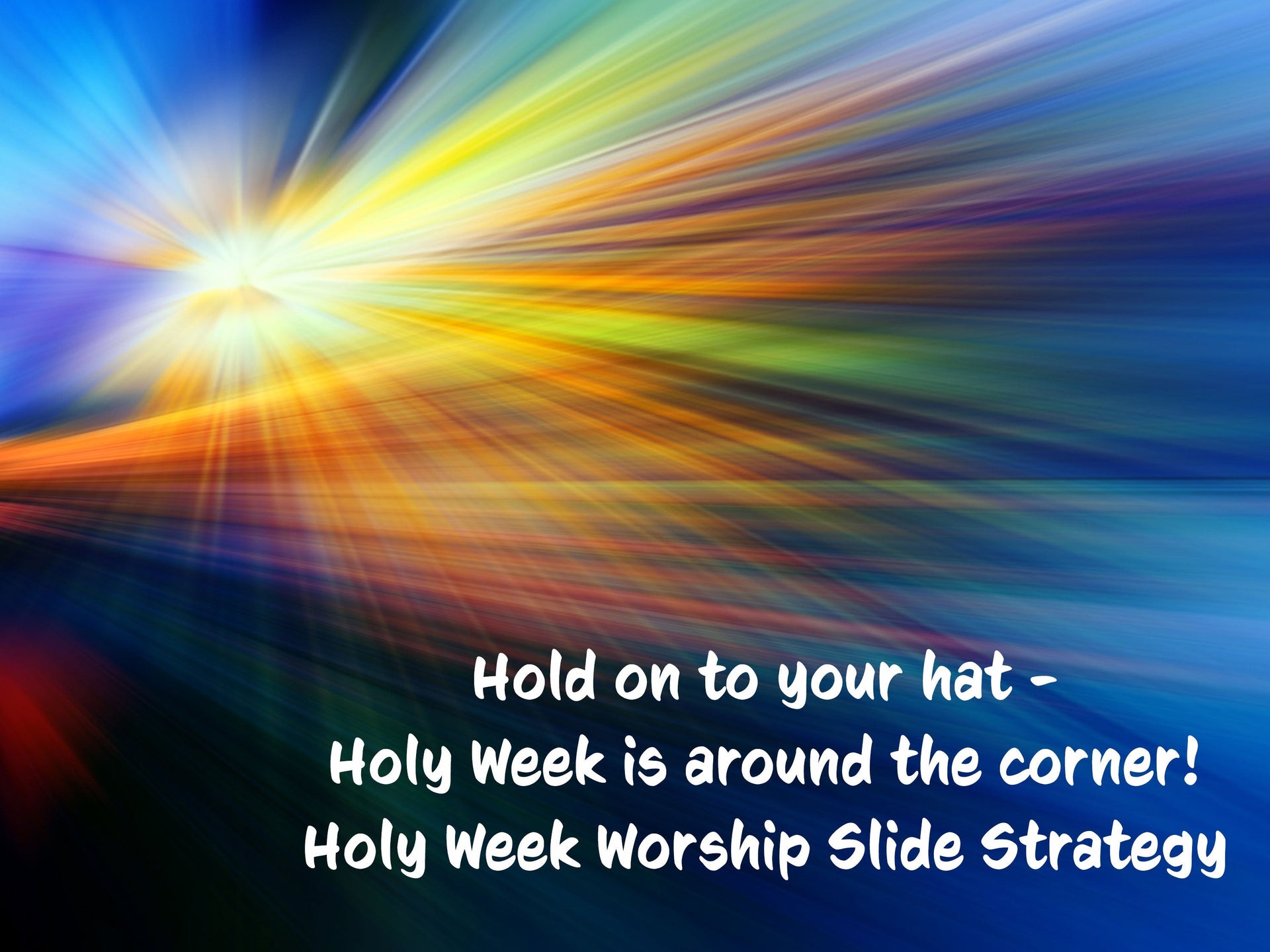Holy Week Worship Slide Strategy