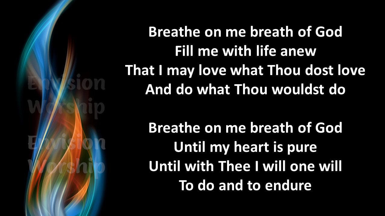 Breathe on me Breath of God hymn PowerPoint Presentation Slides for Pentecost worship service