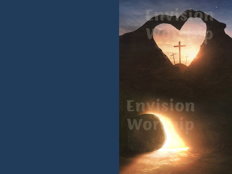 Empty Tomb, Calvary, Three Crosses, Easter Church PowerPoint for Easter church worship service