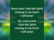Every Time I Feel The Spirit lyric Church PowerPoint Presentation Slides for the worship service
