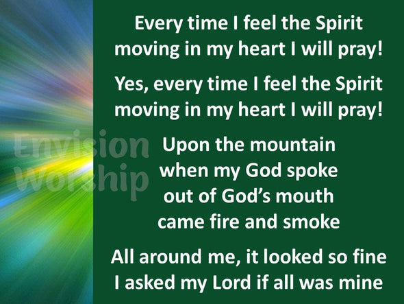Every Time I Feel The Spirit PowerPoint Presentation Slides with Lyrics for the worship service