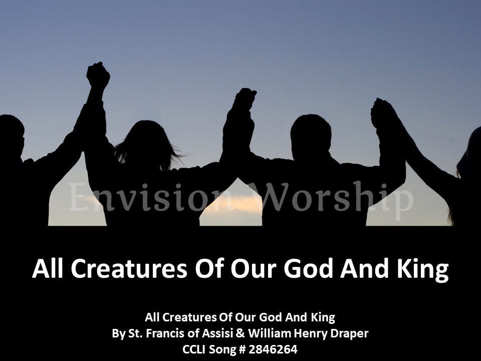 All Creatures of Our God and King lyrics