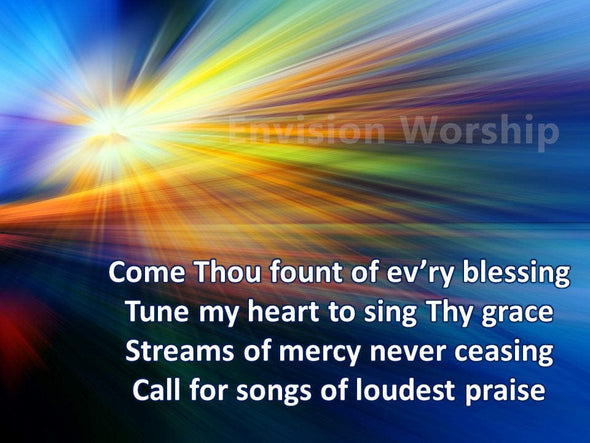 Come Thou Fount of Every Blessing Worship slides