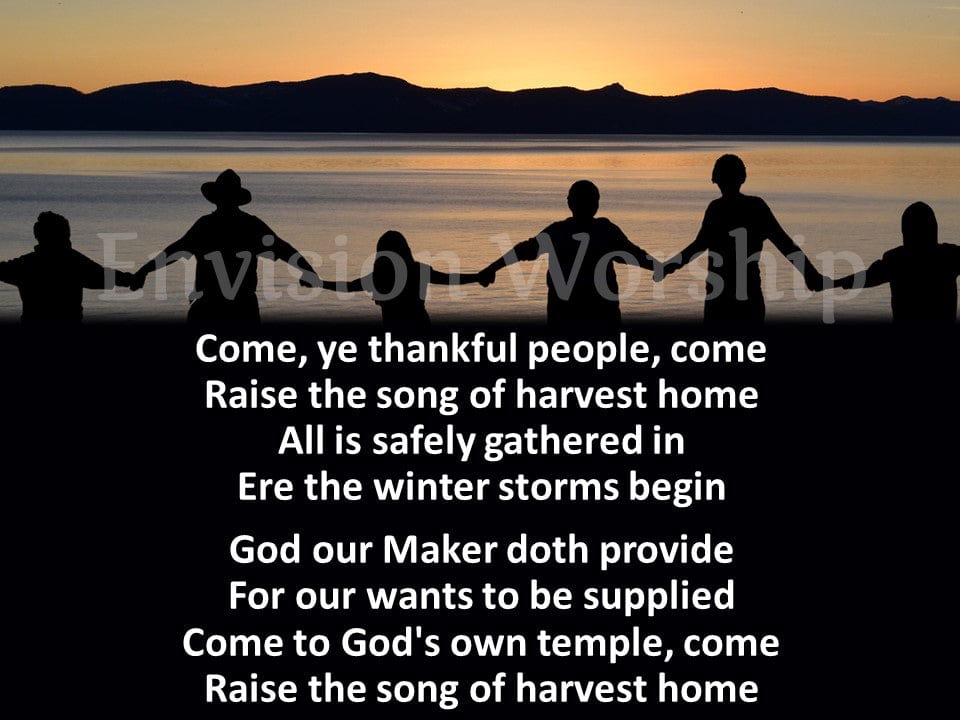 Come Ye Thankful People Come Lyrics Church PowerPoint Presentation for worship