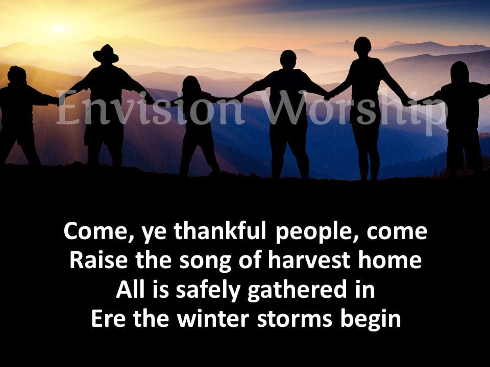 Come Ye Thankful People Come Hymn Church PowerPoint Presentation for worship service