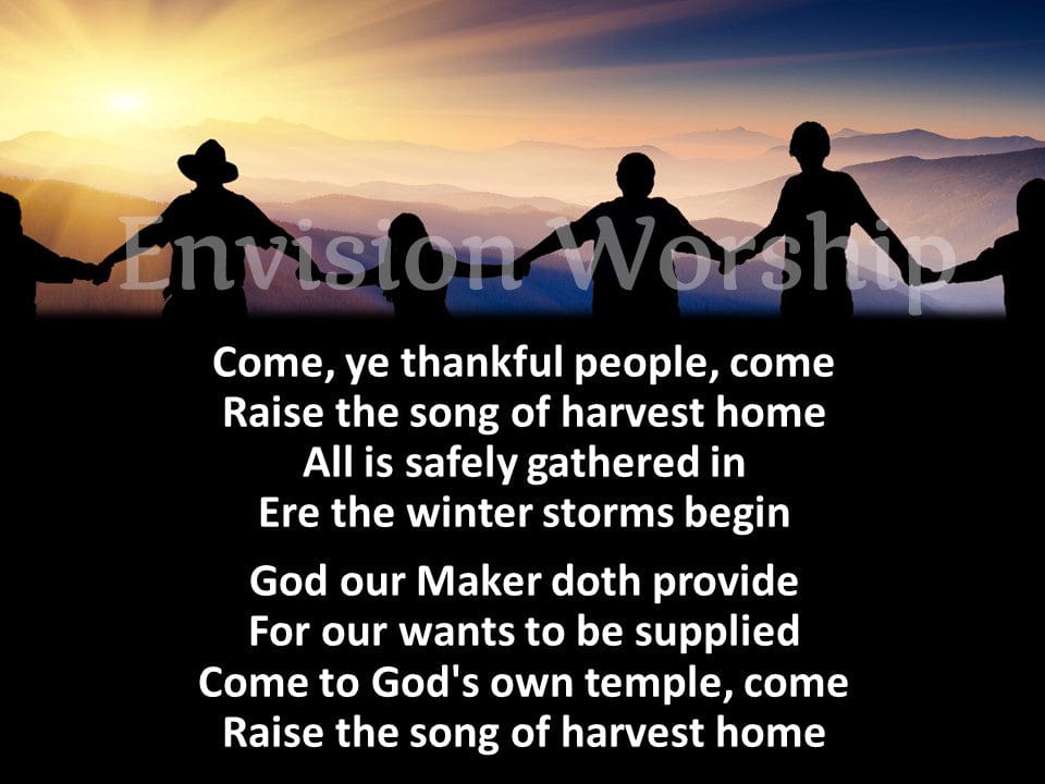 Come Ye Thankful People Come Hymn Church PowerPoint Presentation for worship
