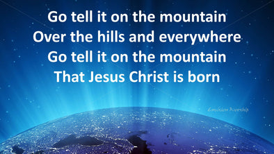 Go tell it on the mountain church slide