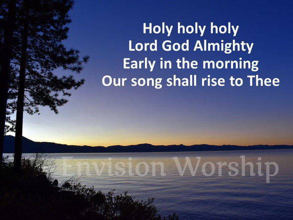 Holy Holy Holy church slides with lyrics