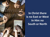 In Christ There Is No East or West church PowerPoint slides
