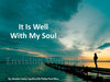 It is well with my soul slides