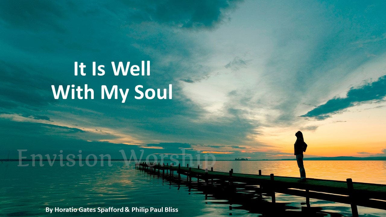 It is well with my soul church PowerPoint slides