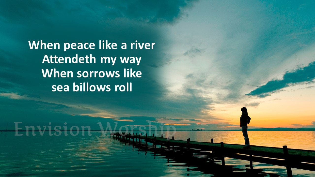 when peace like a river worship slides