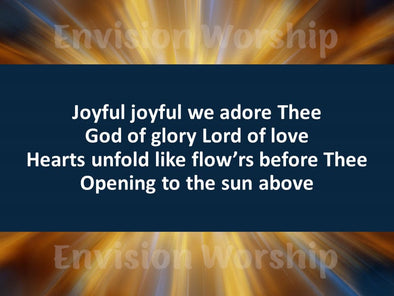 Joyful joyful we adore thee worship slides