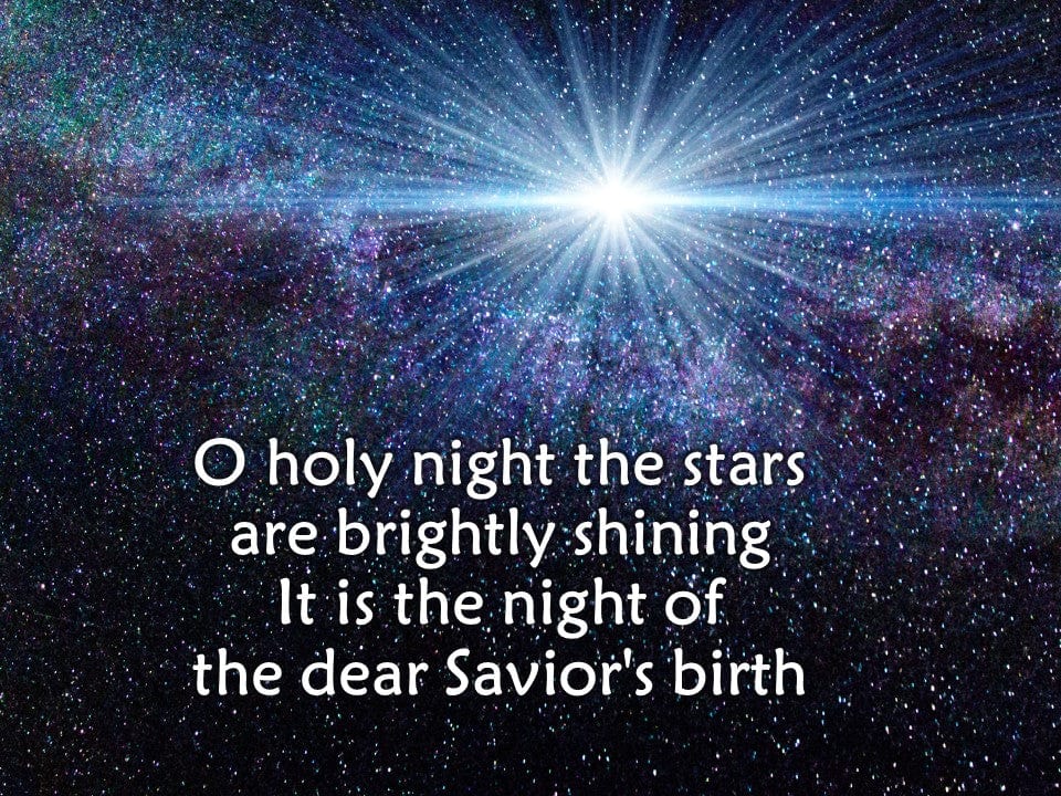 O Holy Night PowerPoint with lyrics.