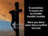 Were You There When They Crucified my Lord church slides